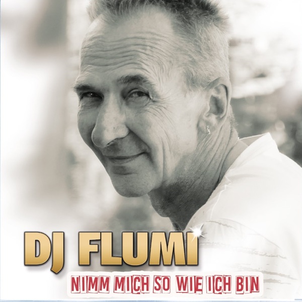 Nimm Mich so Wie Ich Bin
