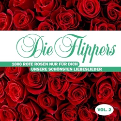 1000 rote Rosen nur für Dich - Unsere schönsten Liebeslieder, Vol. 2