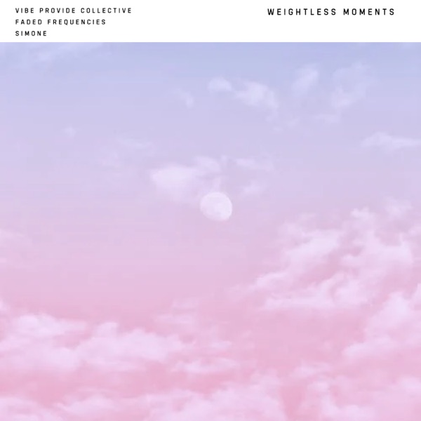 Weightless Moments (feat. Faded Frequencies & Simone)