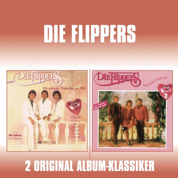 Die Flippers - 2 in 1 (Liebe ist...Vol.1/Liebe ist...Vol. 2)