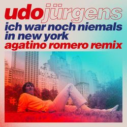 Ich war noch niemals in New York Agatino Romero Remix