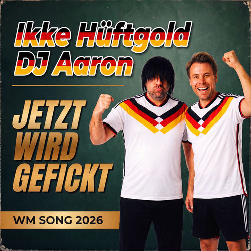 Jetzt wird gefickt (WM Song 2026)