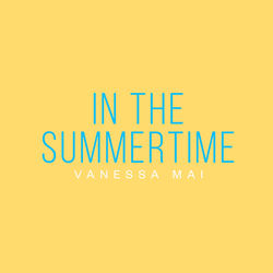 In The Summertime
