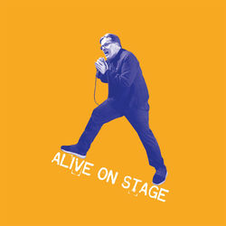 ALIVE ON STAGE