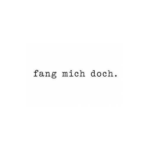 Fang mich doch
