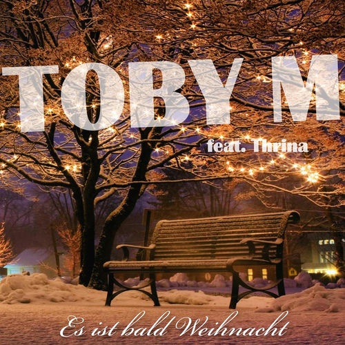Es ist bald Weihnacht (feat. Thrina)