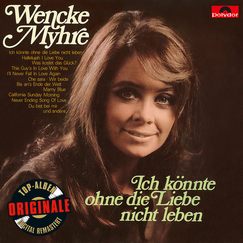 Ich könnte ohne die Liebe nicht leben (Originale)