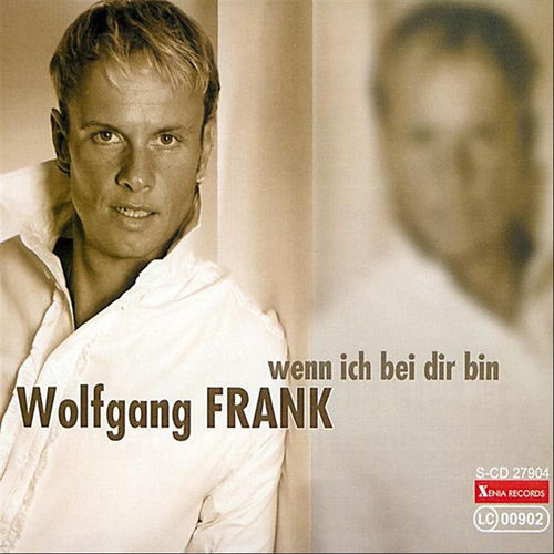 Wenn ich bei Dir bin
