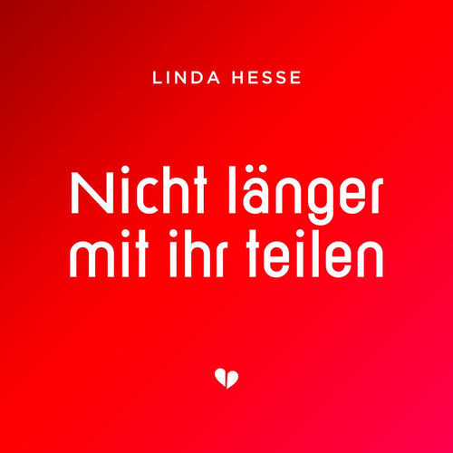 Nicht länger mit ihr teilen
