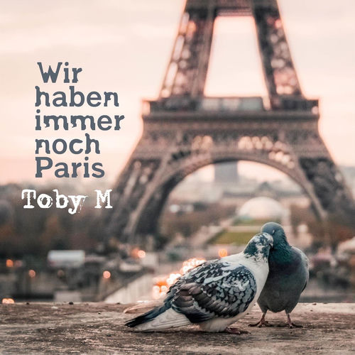 Wir haben immer noch Paris