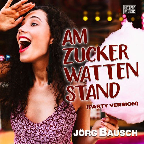 Am Zuckerwattenstand (Party Version)