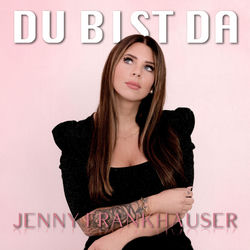 Du bist da