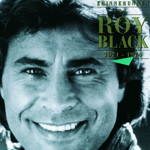 Erinnerungen An Roy Black 1971 - 1974