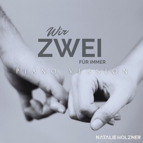 Wir zwei für immer (Piano Version)