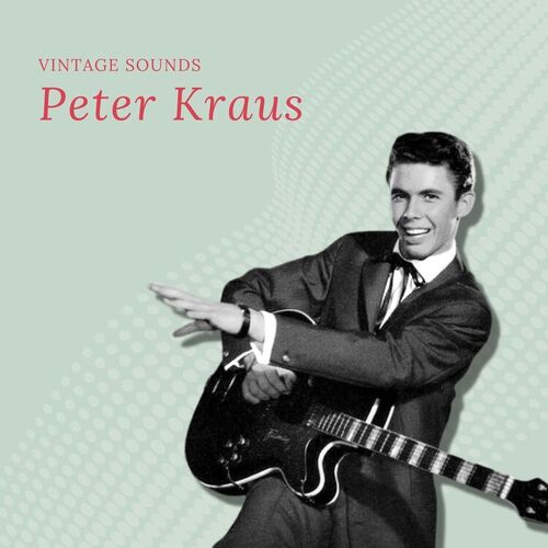 Peter Kraus - Vintage Sounds