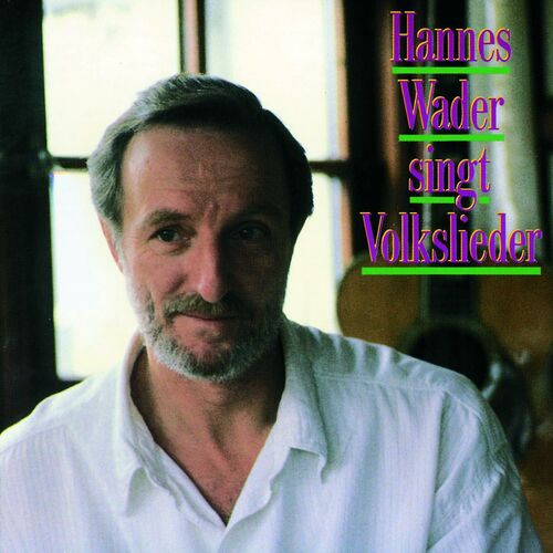 Hannes Wader singt Volkslieder