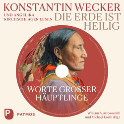 Die Erde ist heilig (Worte großer Häuptlinge)