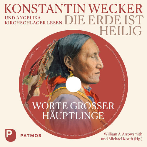 Die Erde ist heilig (Worte großer Häuptlinge)