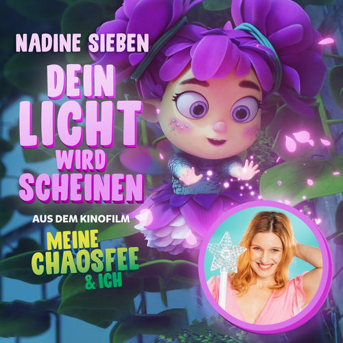 Dein Licht wird scheinen (Aus dem Kinofilm „Meine Chaosfee & ich“)