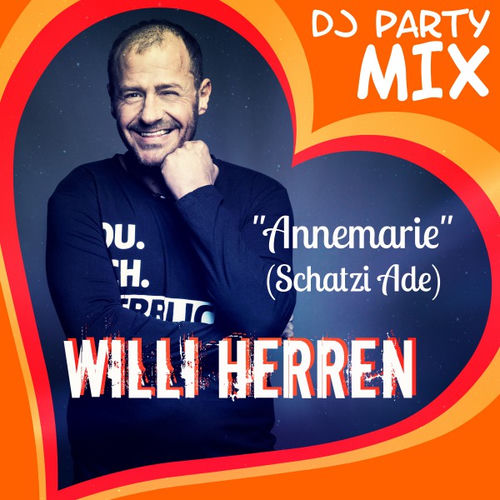 Annemarie (Schatzi Ade) (DJ Party Mix)