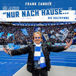 30 Jahre "Nur nach Hause..." Die Kulthymne
