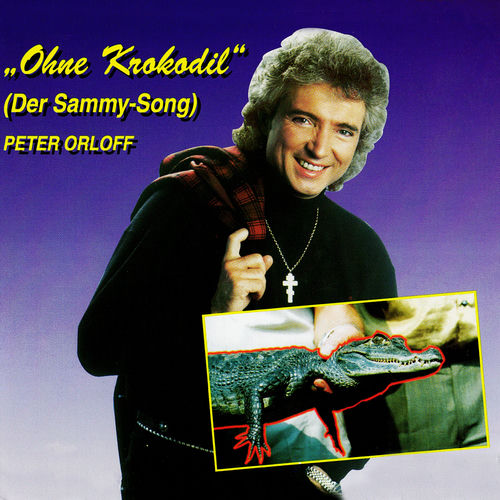 Ohne Krokodil (Der Sammy-Song) (Remastered 2023)