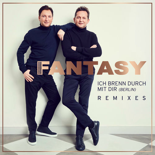 Ich brenn durch mit dir (Berlin) [Remixes]