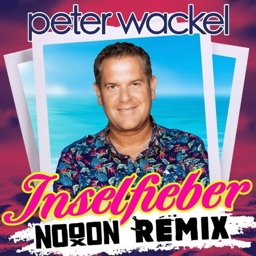 Inselfieber (NoooN Remix)