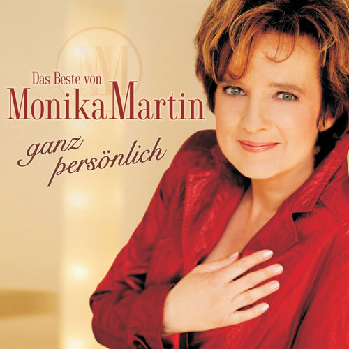 Das Beste von Monika Martin - ganz persönlich