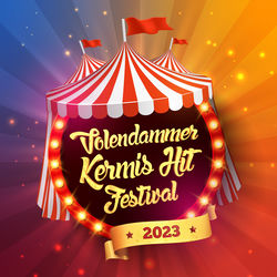 Volendammer Kermis Hit Festival 2023