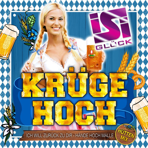 Krüge hoch (Ich will zurück zu dir - Hände hoch Malle) (Hütten Mix)