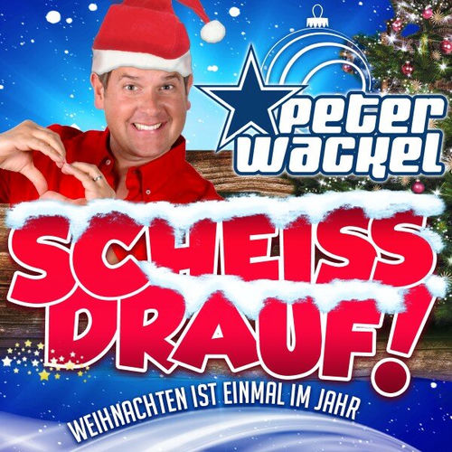 Scheiss drauf! (...Weihnachten ist einmal im Jahr)