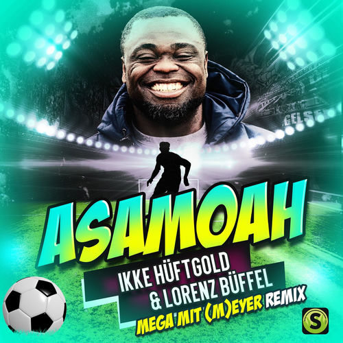 Asamoah (Mega Mit M eyer Remix)