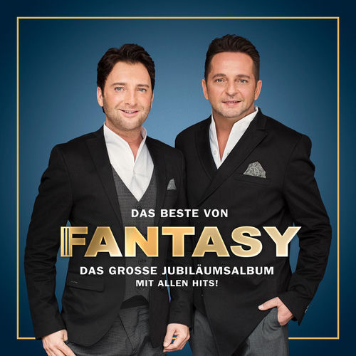 Das Beste von Fantasy - Das große Jubiläumsalbum - Mit allen Hits!