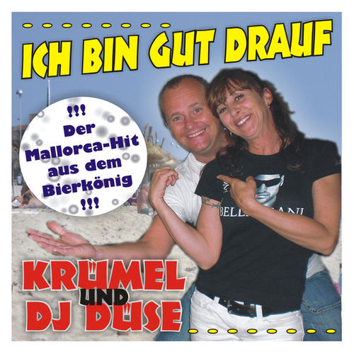 Ich bin gut drauf (Der Mallorca Hit aus dem Bierkönig)