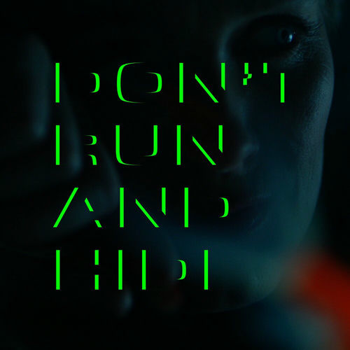 Don't Run And Hide