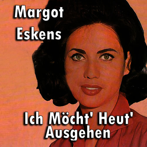 Ich Möcht' Heut' Ausgehen