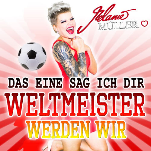 Das eine sag ich Dir Weltmeister werden wir