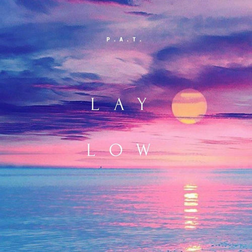 Lay Low