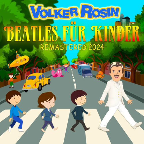 Beatles für Kinder (Remastered 2024)