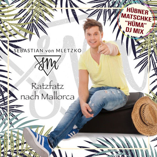 Ratzfatz nach Mallorca (Hüma DJ Mix)