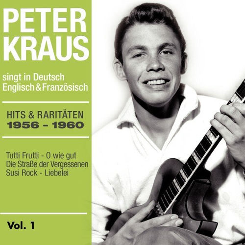 Peter Kraus - Hits & Raritäten 1956-1960 Vol. 1