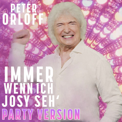 Immer wenn ich Josy seh (Party Version)