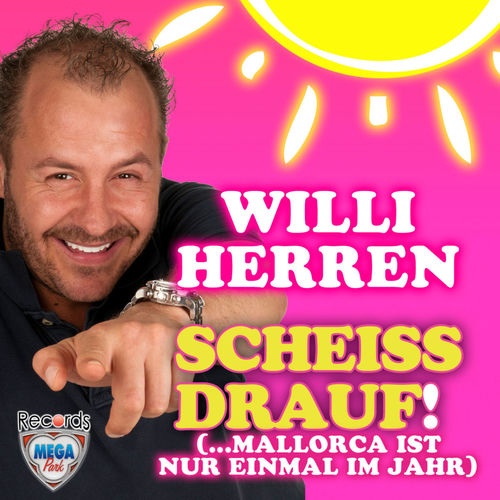 Scheiss drauf! [...Mallorca ist nur einmal im Jahr]