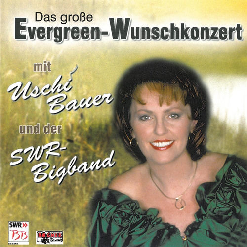 Das große Evergreen-Wunschkonzert