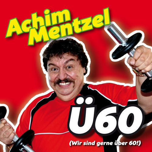 Ü 60 (Wir sind gerne über 60)