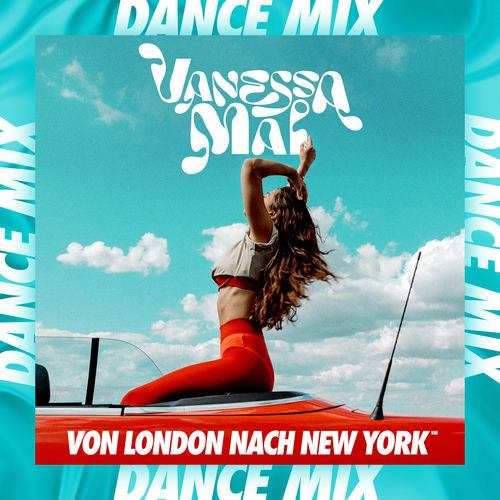 Von London nach New York (Dance Mix)