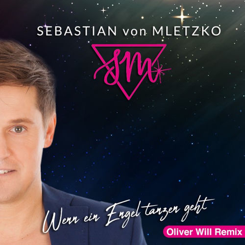 Wenn ein Engel tanzen geht (Oliver Will Remix)