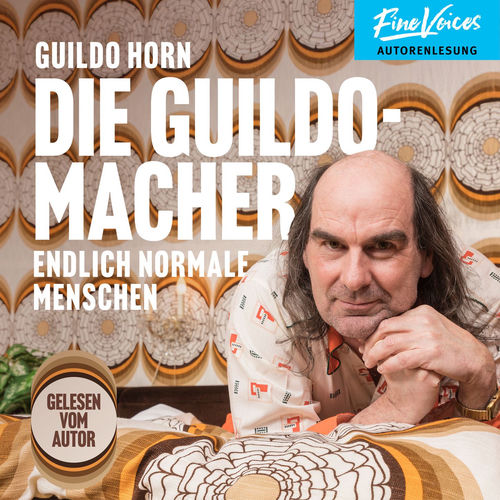 Die Guildomacher - Endlich normale Menschen (ungekürzt)