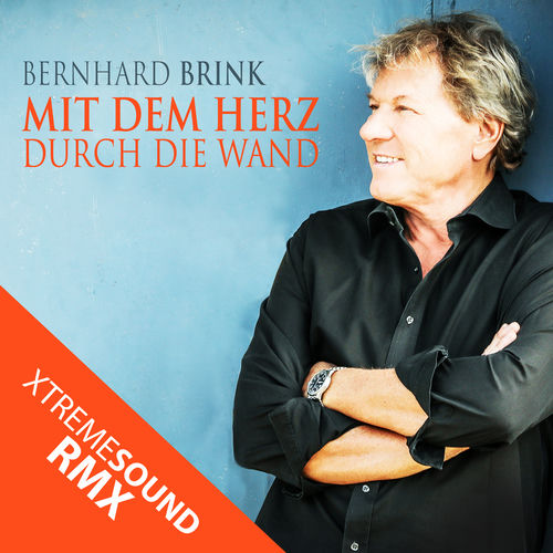 Mit dem Herz durch die Wand (XTREME SOUND RMX)